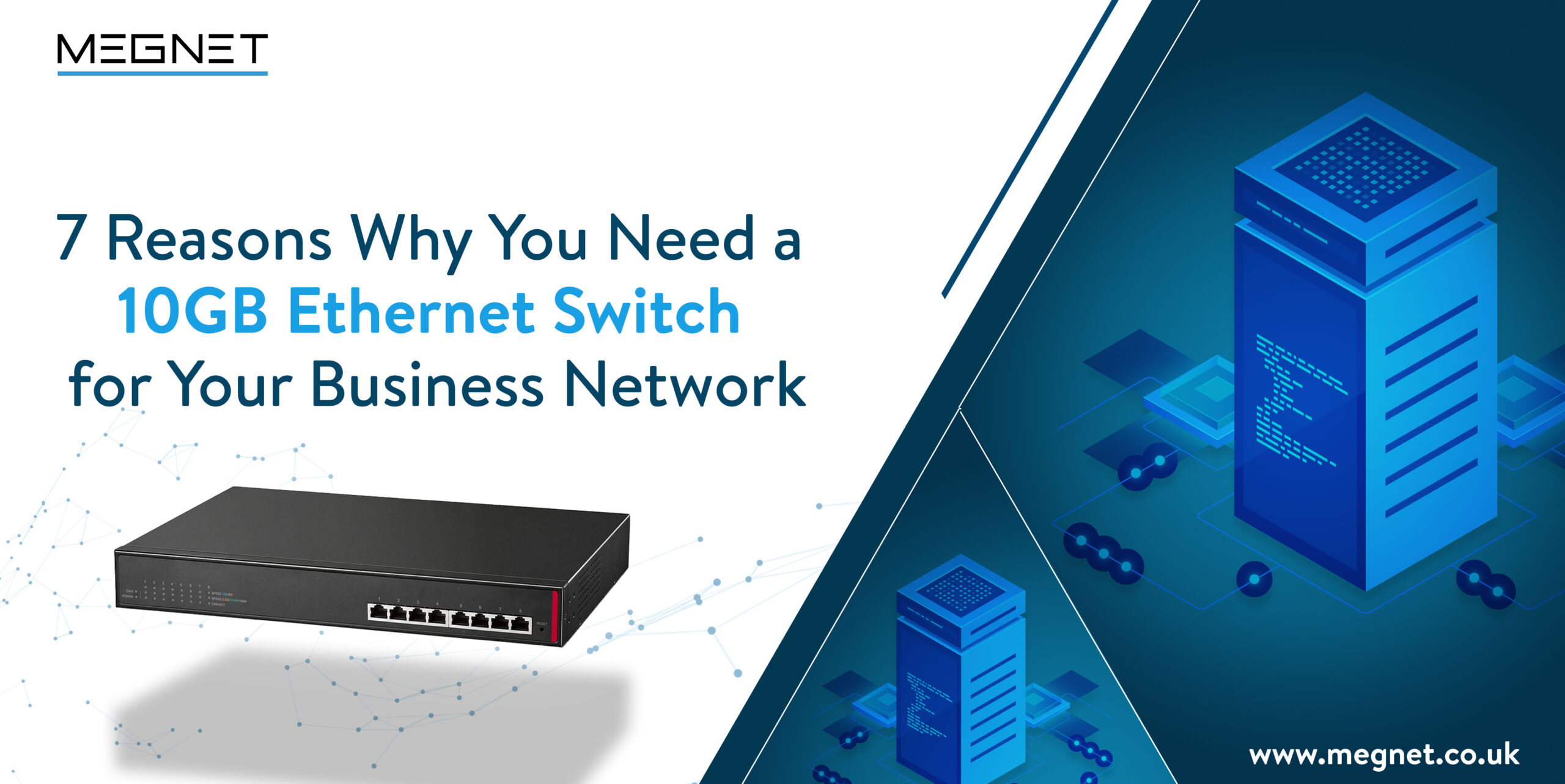 10GB Ethernet Switch | 7 Most Important Reasons to Upgrade Your Ethernet Switch