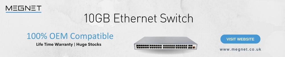 10GB Ethernet Switch | 7 Most Important Reasons to Upgrade Your Ethernet Switch